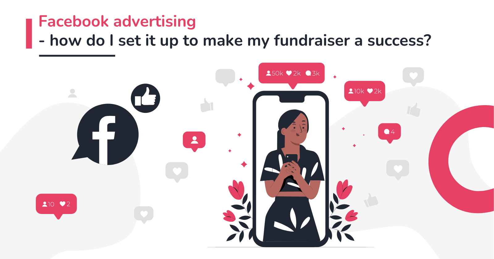 Facebook advertising - how do I set it up to make my fundraiser a success?